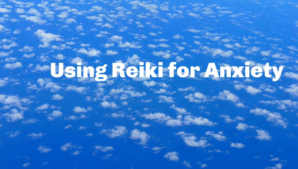 Reiki to Reduce Anxiety